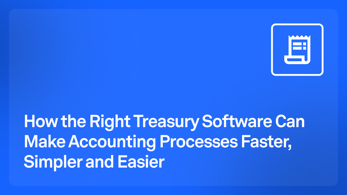 accounting processes treasury software