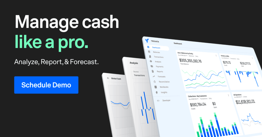 Manage cash like a pro. Analyze, Report, and Forecast. [Schedule Demo]
